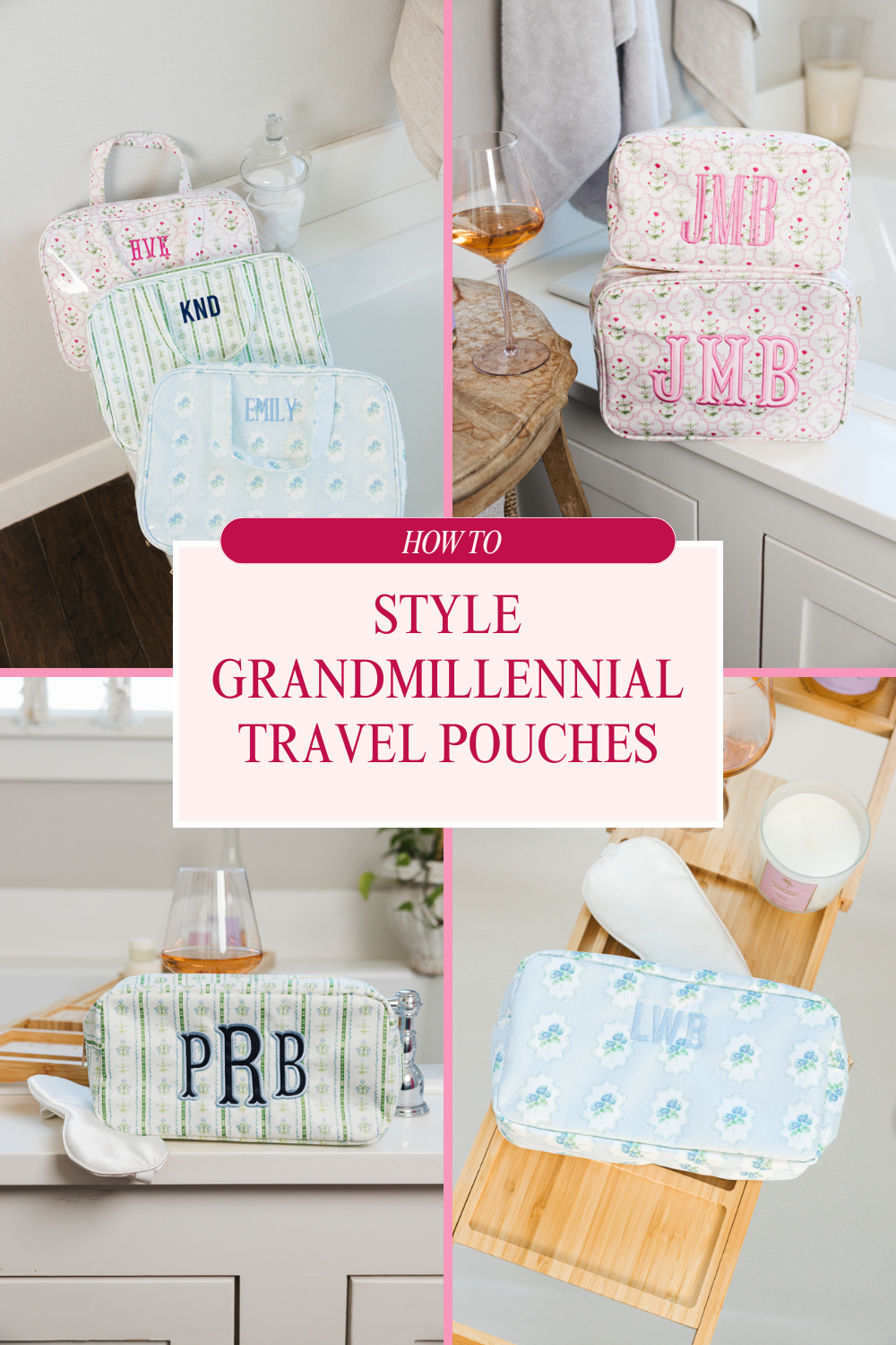 How to style Grandmillennial travel pouches with personalized embroidery, a chic and practical gift.
