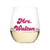 A clear acrylic wine glass reads "Mrs. Walton" in a retro font