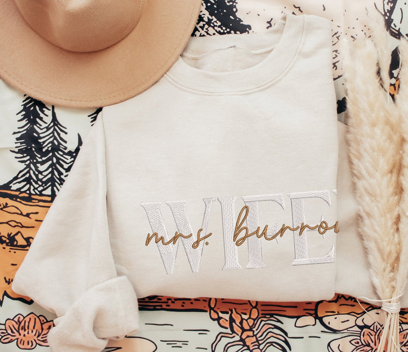 Custom Wifey / Bride Embroidered Sweatshirt with Last Name