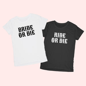 A black and white shirt are customized to read "Bride or Die"