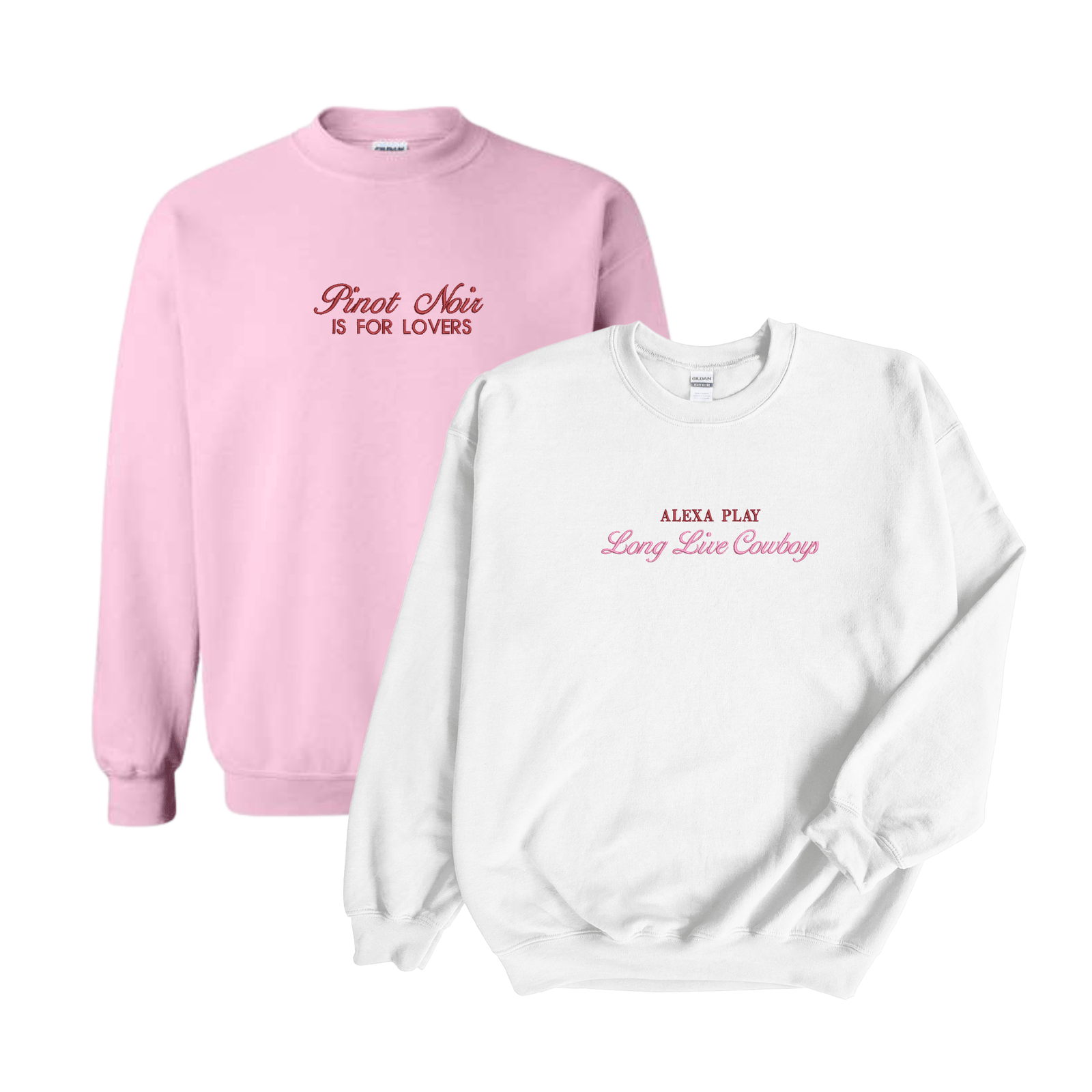 Custom Embroidered Phrase Sweatshirts featuring playful text designs—one in blush pink reading 'Pinot Noir Is For Lovers' and one in classic white embroidered with 'Alexa Play Long Live Cowboys' in red and pink fonts. Cozy and stylish, perfect for expressing your personality.