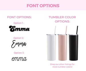 A graphic showing off some of the font options and tumbler colors which can be used to customize a product.