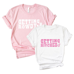 Getting Hitched / Getting Rowdy Shirt - Sprinkled With Pink #bachelorette #custom #gifts