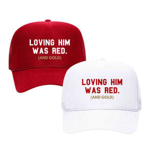 Loving Him Was Red Trucker Hat