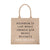 A jute carryall tote customized with sayings about New Orleans