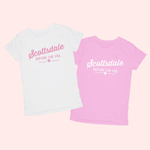A pink and a white shirt are customized to read "Scottsdale Before The Veil."