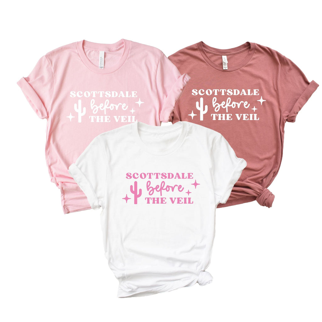 Scottsdale Before The Veil Shirt - Sprinkled With Pink #bachelorette #custom #gifts
