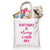 A cotton tote is customized with a pink Scottsdale design that says "Scottsdale is always a good idea."
