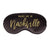 A black sleep mask is customized with a gold design that says "Wake Me In Nashville".